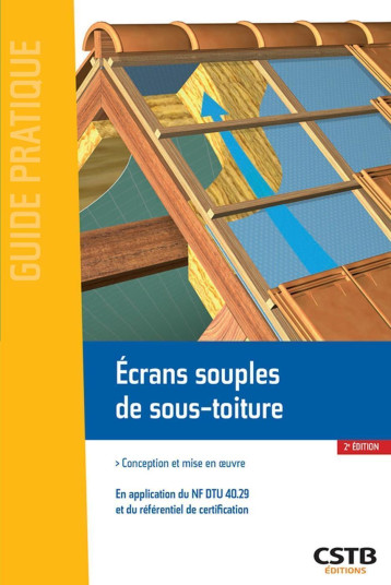 Ecrans souples de sous-toiture - Valérie Wesierski, Alain Branca - CSTB