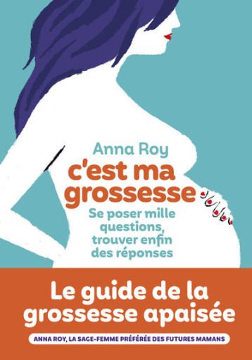 C'est ma grossesse - Anna Roy, Caroline Michel - ICONOCLASTE