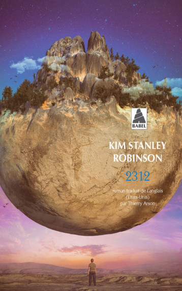 2312 - Kim Stanley Robinson, Thierry Arson - ACTES SUD