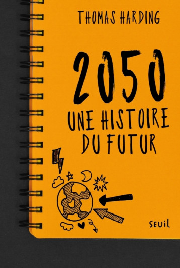 2050, une histoire du futur - Thomas Harding, Amélie Sarn - SEUIL JEUNESSE