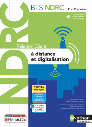 Relation client à distance et digitalisation - BTS NDRC 1e/2e années - Livre + licence élève - 2022 - Marie-José Chacon Benito, Jean-François Ferré, Sylvie Georges, Mohamed Maazouzi, Isabelle Masseran, Sophie Turconi - NATHAN