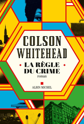 La Règle du crime - Colson Whitehead, Charles Recoursé - ALBIN MICHEL