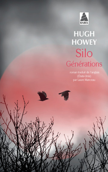 Silo Générations - Hugh Howey, Laure Manceau - ACTES SUD