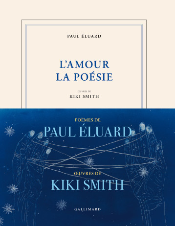 L'amour la poésie - Paul Eluard, Kiki Smith - GALLIMARD