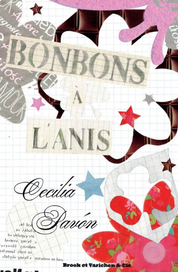 Bonbons à l'anis - Cecilia Pavón, Chris Kraus - BROOK