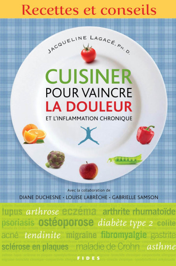 CUISINER POUR VAINCRE LA DOULEUR ET L'INFLAMMATION CHRONIQUE - JACQUELI LAGACE - FIDES