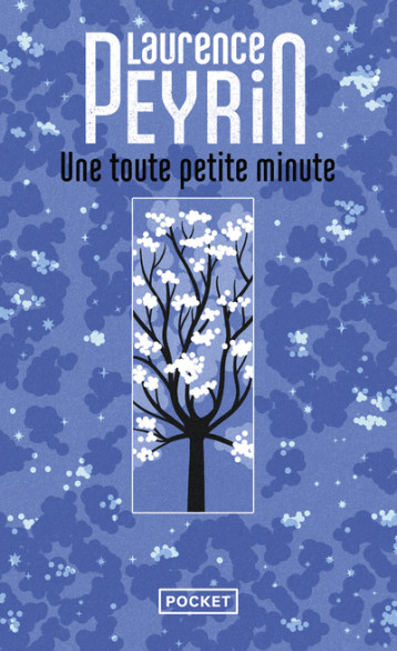 Une toute petite minute - Laurence Peyrin - POCKET