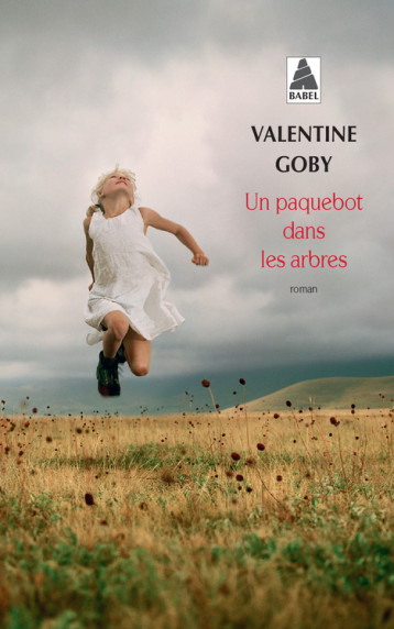 Un paquebot dans les arbres - Valentine Goby - ACTES SUD