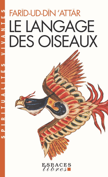 Le Langage des oiseaux (Espaces Libres - Spiritualités Vivantes) - Farid-ud Din Attar, Garcin Tassy - ALBIN MICHEL