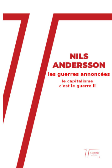 Les guerres annoncées - andersson Nils  - TERRASSES