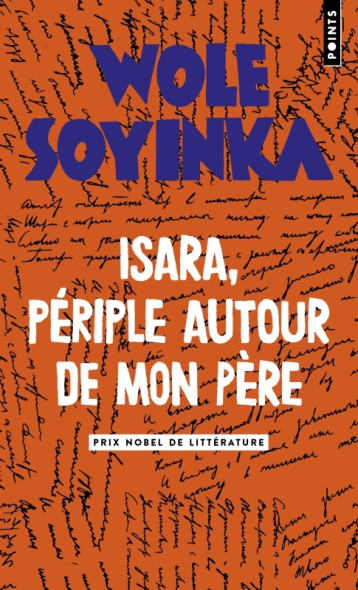 ISARA, PERIPLE AUTOUR DE MON PERE - SOYINKA WOLE - POINTS