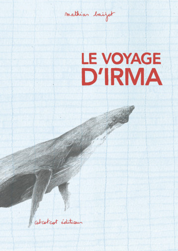 Le voyage d'Irma -   BAIJOT, Mathias - COTCOTCOT