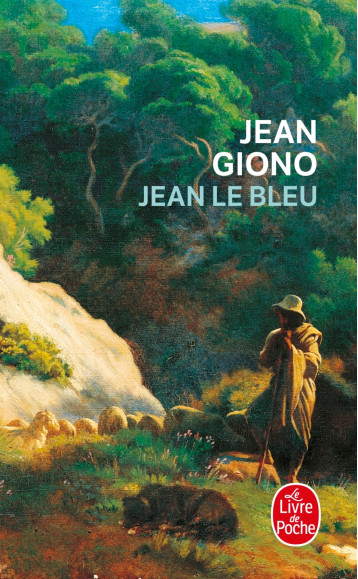 Jean le Bleu - Jean Giono - LGF