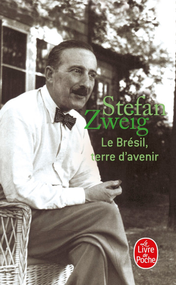 Le Brésil, terre d'avenir - Stefan Zweig - LGF