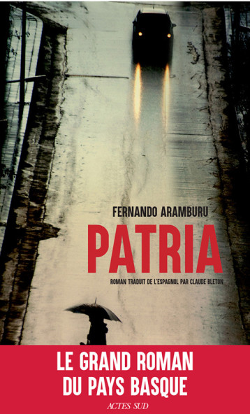 Patria - Fernando Aramburu, Claude Bleton - ACTES SUD