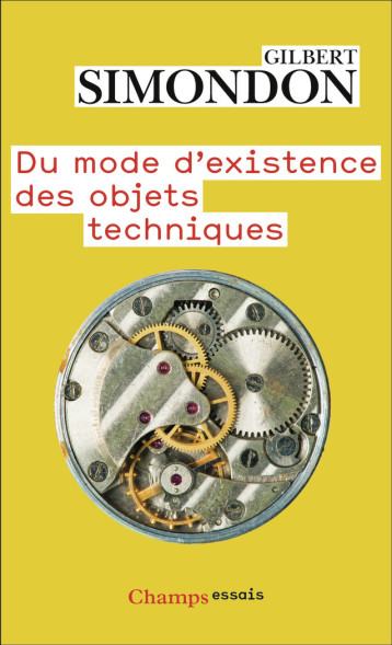 Du mode d'existence des objets techniques - Gilbert Simondon - FLAMMARION