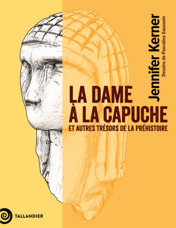 La dame à la capuche - Jennifer Kerner, Pascaline Goussein, Pascaline Gaussein - TALLANDIER