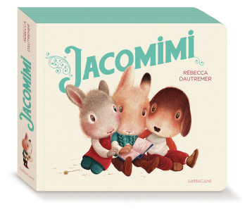 Jacomimi -  REBECCA DAUTREMER, Rébecca Dautremer - SARBACANE