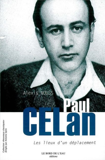 Paul Celan - Alexis Nouss - BORD DE L EAU