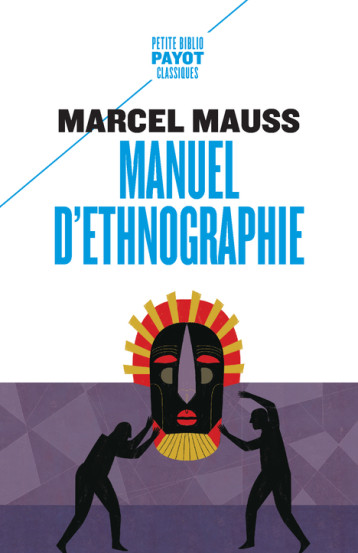 Manuel d'ethnographie - Marcel MAUSS - PAYOT