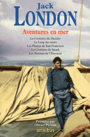 Aventures en mer - Jack London, Olivier Peretie - OMNIBUS