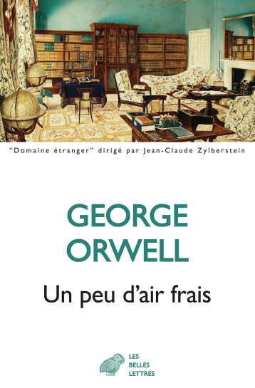 Un peu d'air frais - George ORWELL, Richard Pretre - BELLES LETTRES