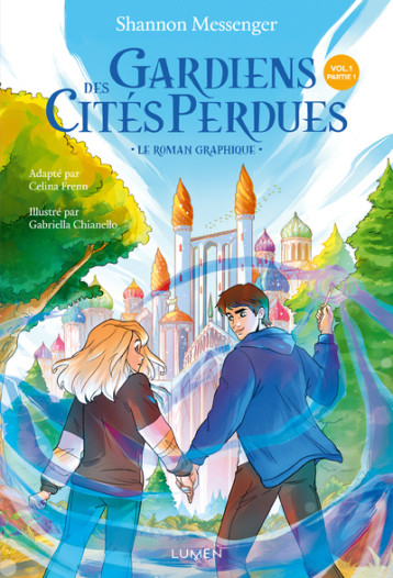 Gardiens des Cités perdues - Le roman graphique - Tome 1 - Anonyme Anonyme, Shannon Messenger, Gabriella Chianello, Mathilde Tamae-Bouhon - LUMEN