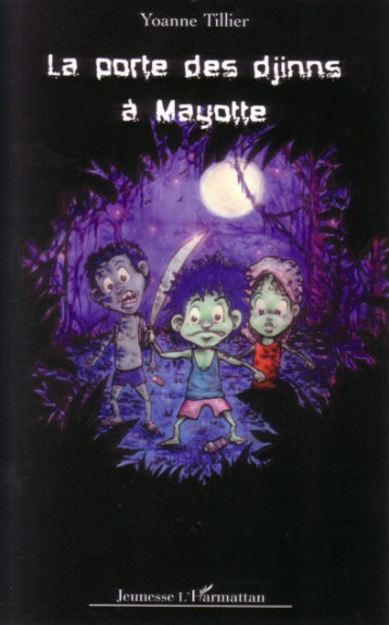 La porte des djinns à Mayotte - Yoanne Tillier - L'HARMATTAN