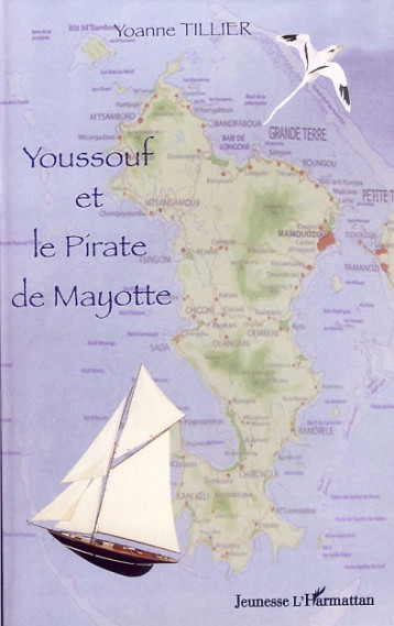 Youssouf et le pirate de Mayotte - Yoanne Tillier - L'HARMATTAN