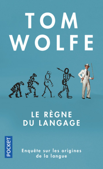 Le Règne du langage - Tom Wolfe, Bernard Cohen - POCKET