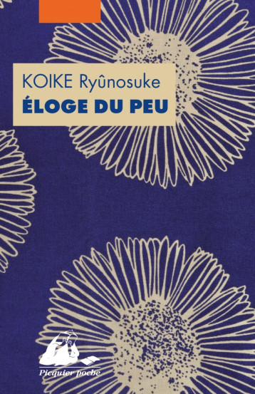 Eloge du peu - Ryûnosuke KOIKE, Myriam Dartois-Ako - PICQUIER