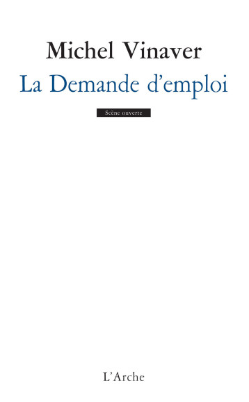 La Demande d’emploi - MICHEL VINAVER - L ARCHE