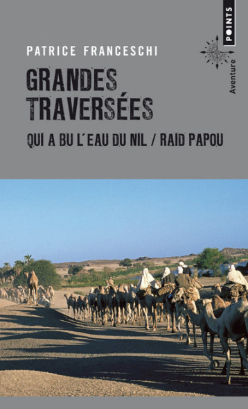 Grandes Traversées - Patrice Franceschi - POINTS