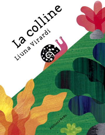 La colline - Liuna VIRARDI - MEMO