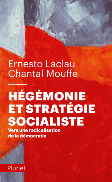 Hégémonie et stratégie socialiste - Chantal Mouffe - PLURIEL