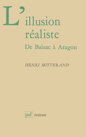 L'illusion réaliste - Henri Mitterand - PUF