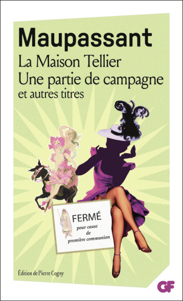 La Maison Tellier - Une partie de campagne et autres contes - Guy de Maupassant, Pierre Cogny - FLAMMARION