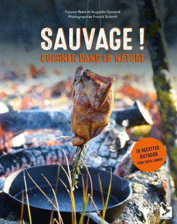 SAUVAGE ! - AUGUSTIN SAVOURE, CONNOR REED, Franck Schmitt - GERFAUT