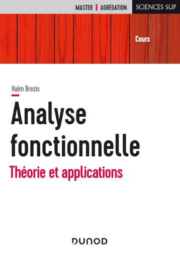 Analyse fonctionnelle - Théorie et applications - Haïm Brezis - DUNOD