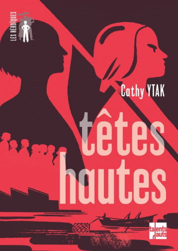 Têtes hautes - Cathy Ytak, Julia Wauters - TALENTS HAUTS