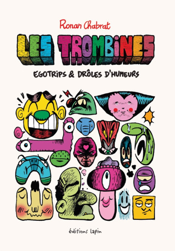 Les Trombines  - Ronan Chabrat - LAPIN