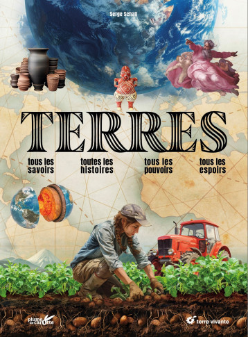 Terres - Serge Schall - TERRE VIVANTE