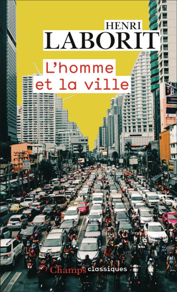 L'Homme et la ville - Henri Laborit, Christophe Brun - FLAMMARION