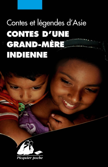 CONTES D'UNE GRAND-MERE INDIENNE - Yveline Féray - PICQUIER