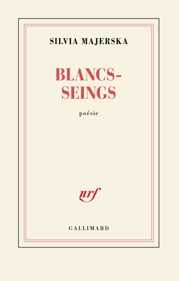 Blancs-seings - Silvia Majerska - GALLIMARD