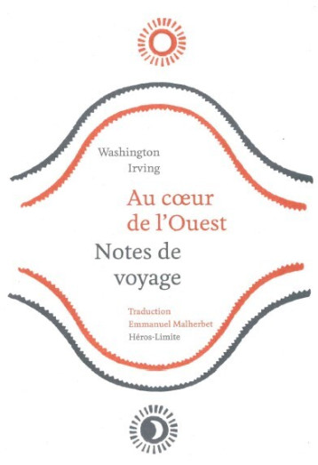 Au coeur de l'Ouest - Washington Irving, Emmanuel Malherbet - HEROS LIMITE