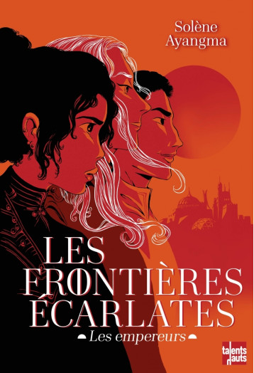 Les Frontières écarlates - Solène AYANGMA, Nancy Peña - TALENTS HAUTS