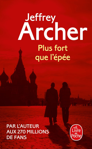 Plus fort que l'épée - Jeffrey Archer - LGF