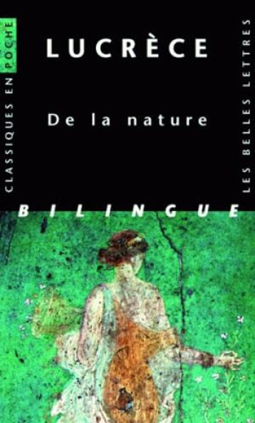 De la Nature - Lucrèce Lucrèce, Élisabeth de Fontenay, Alfred Ernout - BELLES LETTRES