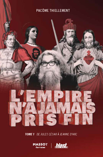 L'empire n'a jamais pris fin - Pacôme Thiellement - MASSOT EDITION